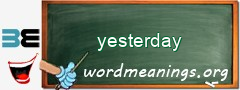 WordMeaning blackboard for yesterday